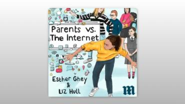 Parents vs The Internet